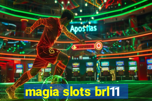 magia slots brl11